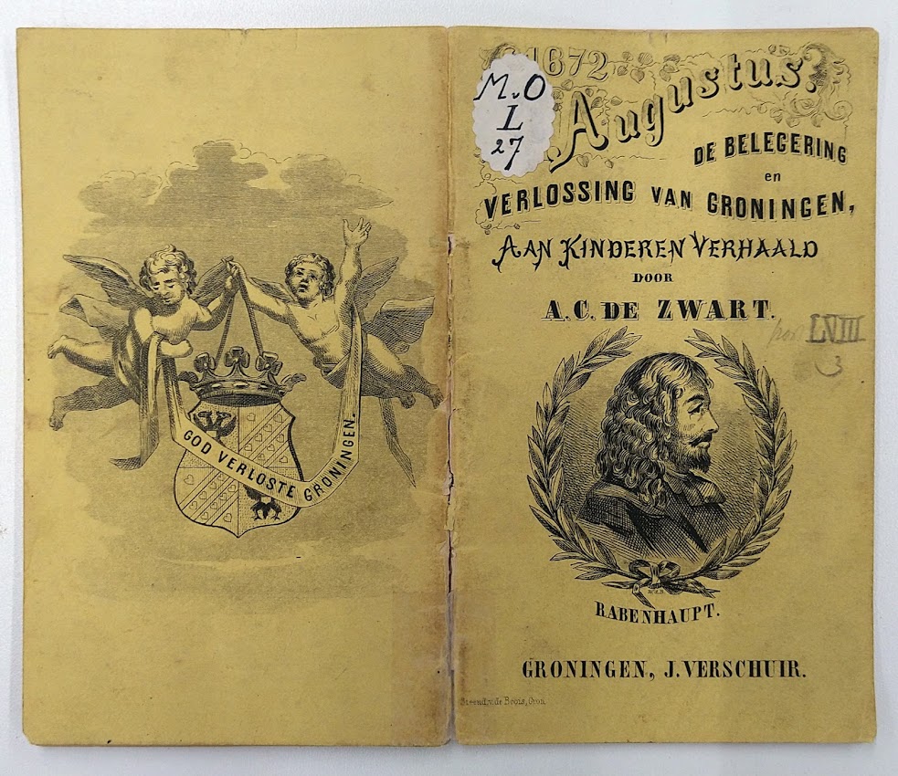 Ill. 18: Aart Cornelis de Zwart, “1672, 28 augustus: de belegering en verlossing van Groningen, aan kinderen verhaald” (Groningen: Verschuir, ca. 1875). UB Groningen, MVO L 27